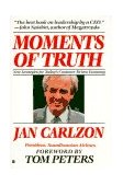 Moments of Truth 1989 9780060915803 Front Cover