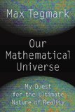 Our Mathematical Universe My Quest for the Ultimate Nature of Reality cover art