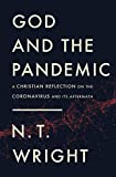 God and the Pandemic A Christian Reflection on the Coronavirus and Its Aftermath  9780310120803 Front Cover