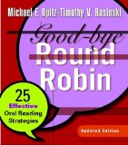 Good-Bye Round Robin, Updated Edition 25 Effective Oral Reading Strategies