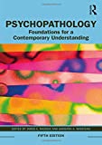 Psychopathology Foundations for a Contemporary Understanding