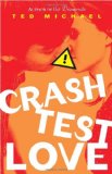 Crash Test Love 2010 9780385735803 Front Cover