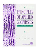 Principles of Applied Geophysics 5th 1996 9780412640803 Front Cover