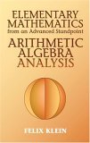 Elementary Mathematics from an Advanced Standpoint Arithmetic, Algebra, Analysis cover art