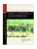 Saints, Scholars, and Schizophrenics Mental Illness in Rural Ireland, Twentieth Anniversary Edition, Updated and Expanded