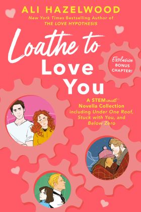 Loathe to Love You  9780593437803 Front Cover