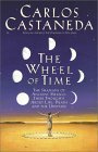 Wheel of Time The Shamans of Mexico Their Thoughts about Life Death and the Universe 2001 9780743412803 Front Cover
