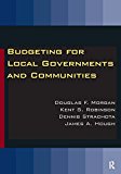 Budgeting for Local Governments and Communities  9780765627803 Front Cover