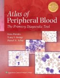 Atlas of Peripheral Blood The Primary Diagnostic Tool  9780781777803 Front Cover