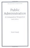 Public Administration, a Comparative Perspective  cover art