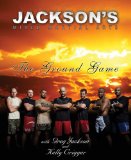 Jackson's Mixed Martial Arts The Ground Game  9780982565803 Front Cover