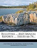 Bulletins and Annual Reports , Issues 66-74 2012 9781279031803 Front Cover
