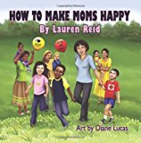 How to Make Moms Happy 2013 9781453635803 Front Cover