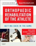 Orthopaedic Rehabilitation of the Athlete Getting Back in the Game  9781455727803 Front Cover