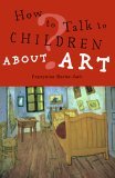 How to Talk to Children about Art  cover art
