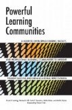 Powerful Learning Communities A Guide to Developing Student, Faculty, and Professional Learning Communities to Improve Student Success and Organizational Effectiveness cover art