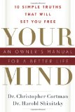 Your Mind: an Owner's Manual for a Better Life 10 Simple Truths That Will Set You Free cover art