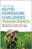 AD/HD Homework Challenges Transformed! Creative Ways to Achieve Focus and Attention by Building on AD/HD Traits 2012 9781849058803 Front Cover