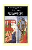 Consolation of Philosophy Revised Edition 2000 9780140447804 Front Cover