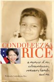 Condoleezza Rice A Memoir of My Extraordinary, Ordinary Family and Me 2012 9780385738804 Front Cover