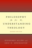 Philosophy for Understanding Theology 