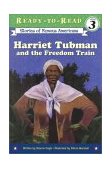 Harriet Tubman and the Freedom Train Ready-To-Read Level 3 2003 9780689854804 Front Cover