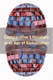 Comparative Literature in an Age of Globalization 