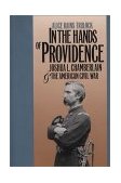 In the Hands of Providence Joshua L. Chamberlain and the American Civil War cover art
