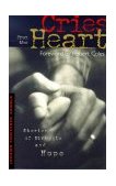 Cries from the Heart Stories of Struggle and Hope 2014 9780874869804 Front Cover