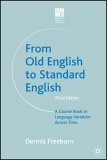 From Old English to Standard English A Course Book in Language Variations Across Time cover art