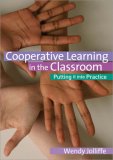 Cooperative Learning in the Classroom Putting It into Practice  9781412923804 Front Cover