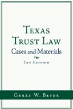 Texas Trust Law Cases and Materials (2nd Ed. ) cover art