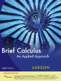 Brief Calculus An Applied Approach, Enhanced Edition (with Enhanced WebAssign 1-Semester Printed Access Card) 8th 2009 9781439047804 Front Cover