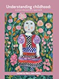 Understanding Childhood A Cross Disciplinary Approach 2nd 9781447305804 Front Cover