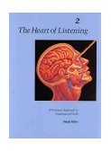Heart of Listening, Volume 2 A Visionary Approach to Craniosacral Work