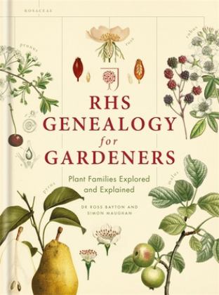 RHS Genealogy for Gardeners Plant Families Explored and Explained  9781784723804 Front Cover