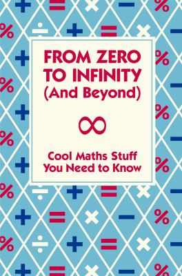 From Zero to Infinity (and Beyond) 2012 9781907151804 Front Cover