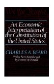 Economic Interpretation of the Constitution of the United States  9780029024805 Front Cover