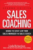 Sales Coaching: Making the Great Leap from Sales Manager to Sales Coach 