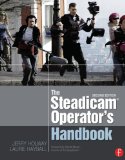 Steadicam&#194;&#174; Operator&#39;s Handbook 