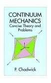 Continuum Mechanics Concise Theory and Problems cover art