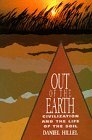 Out of the Earth Civilization and the Life of the Soil