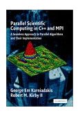 Parallel Scientific Computing in C++ and MPI A Seamless Approach to Parallel Algorithms and Their Implementation cover art