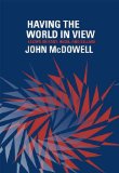 Having the World in View Essays on Kant, Hegel, and Sellars cover art