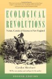 Ecological Revolutions Nature, Gender, and Science in New England cover art
