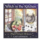 Witch in the Kitchen Magical Cooking for All Seasons cover art