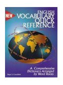 English Vocabulary Quick Reference A Comprehensive Dictionary Arranged by Word Roots cover art