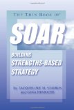 Thin Book of SOAR Building Strengths-Based Strategy cover art