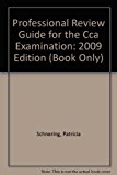 Professional Review Guide for the CCA Examination 2009 Edition (Book Only) 2009 9781111320805 Front Cover