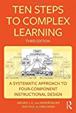Ten Steps to Complex Learning A Systematic Approach to Four-Component Instructional Design 3rd 9781138080805 Front Cover